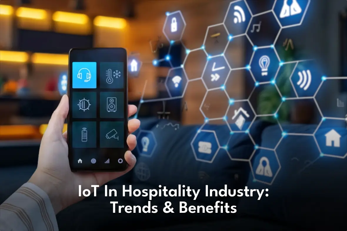 IoT in Hospitality Industry Trends & Benefits