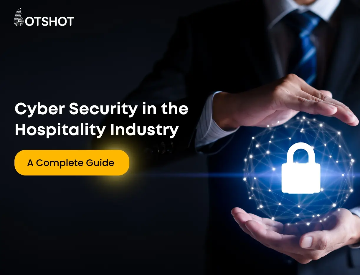 Cyber Security in the Hospitality Industry: Comprehensive Guide