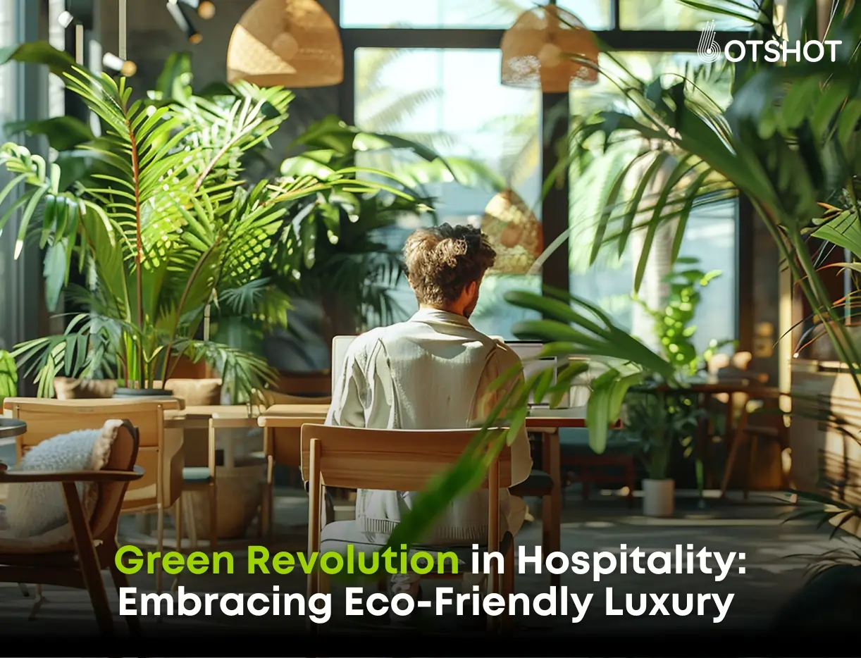 Green Revolution In Hospitality