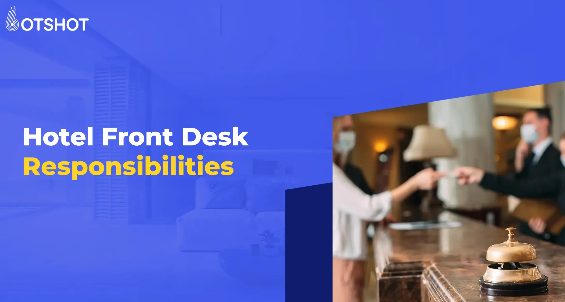 Hotel Front Desk Responsibilities